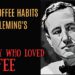 An illustrated graphic with text "007's Coffee Habits in Ian Fleming's Books" and "The Spy Who Loved Coffee" alongside a stylized image of a man wearing a bow tie, resembling a classic spy character.